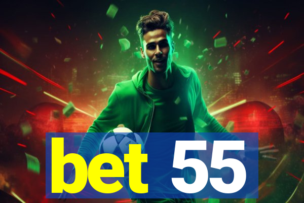 bet 55